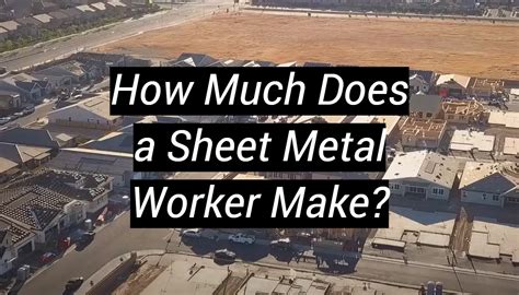 how much does a sheet metal worker make|union sheet metal worker salary.